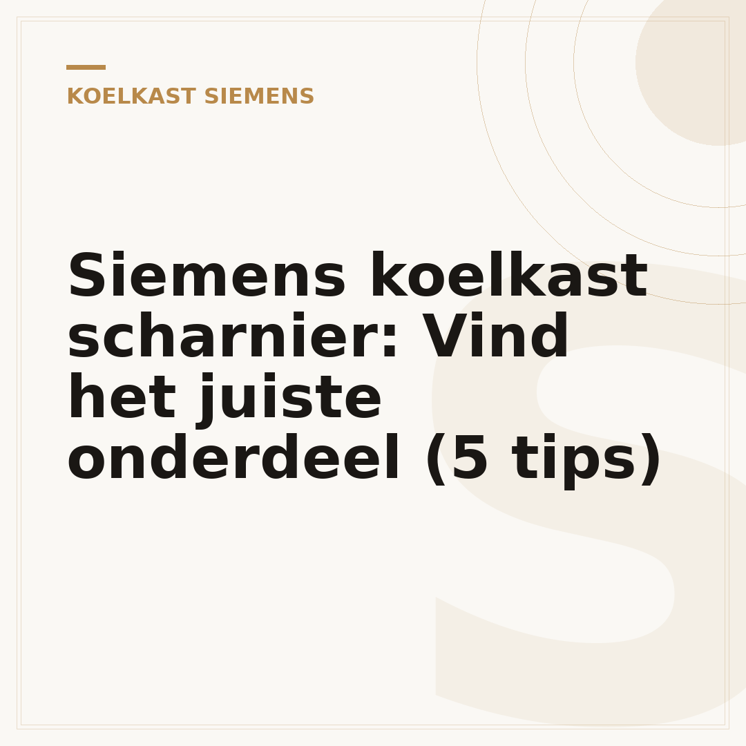 Siemens koelkast scharnier: Vind het juiste onderdeel (5 tips)