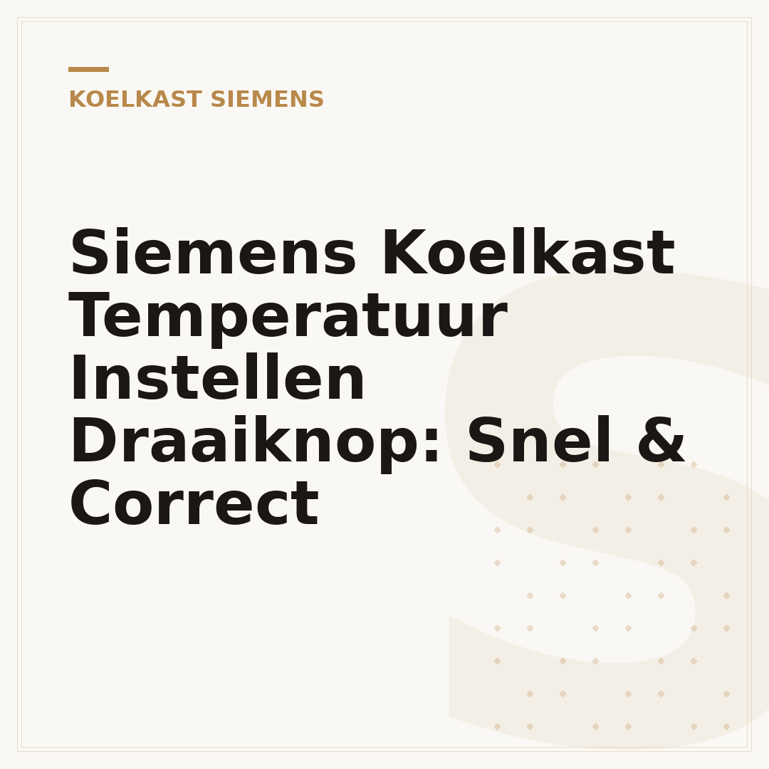 Siemens Koelkast Temperatuur Instellen Draaiknop: Snel & Correct