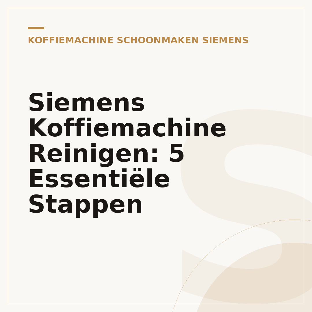 Siemens Koffiemachine Reinigen: 5 Essentiële Stappen