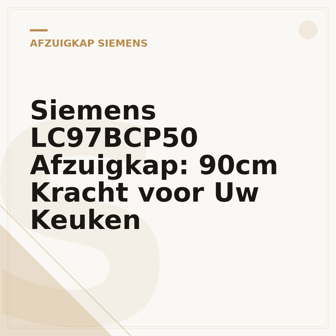 Siemens LC97BCP50 Afzuigkap: 90cm Kracht voor Uw Keuken