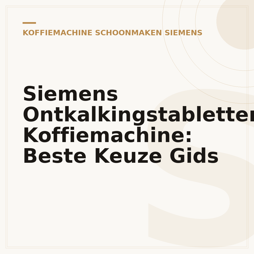 Siemens Ontkalkingstabletten Koffiemachine: Beste Keuze Gids
