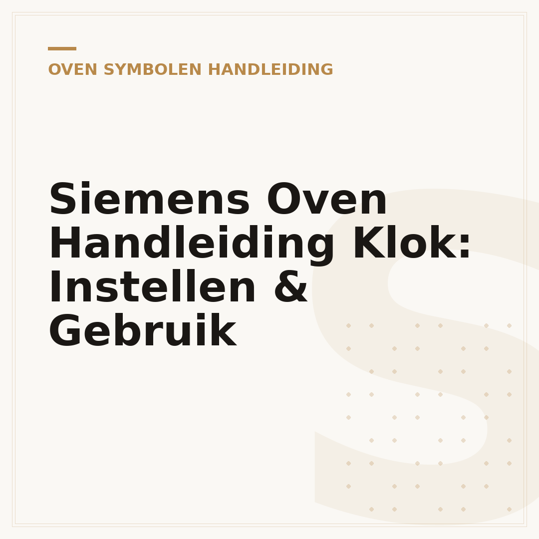 Siemens Oven Handleiding Klok: Instellen & Gebruik