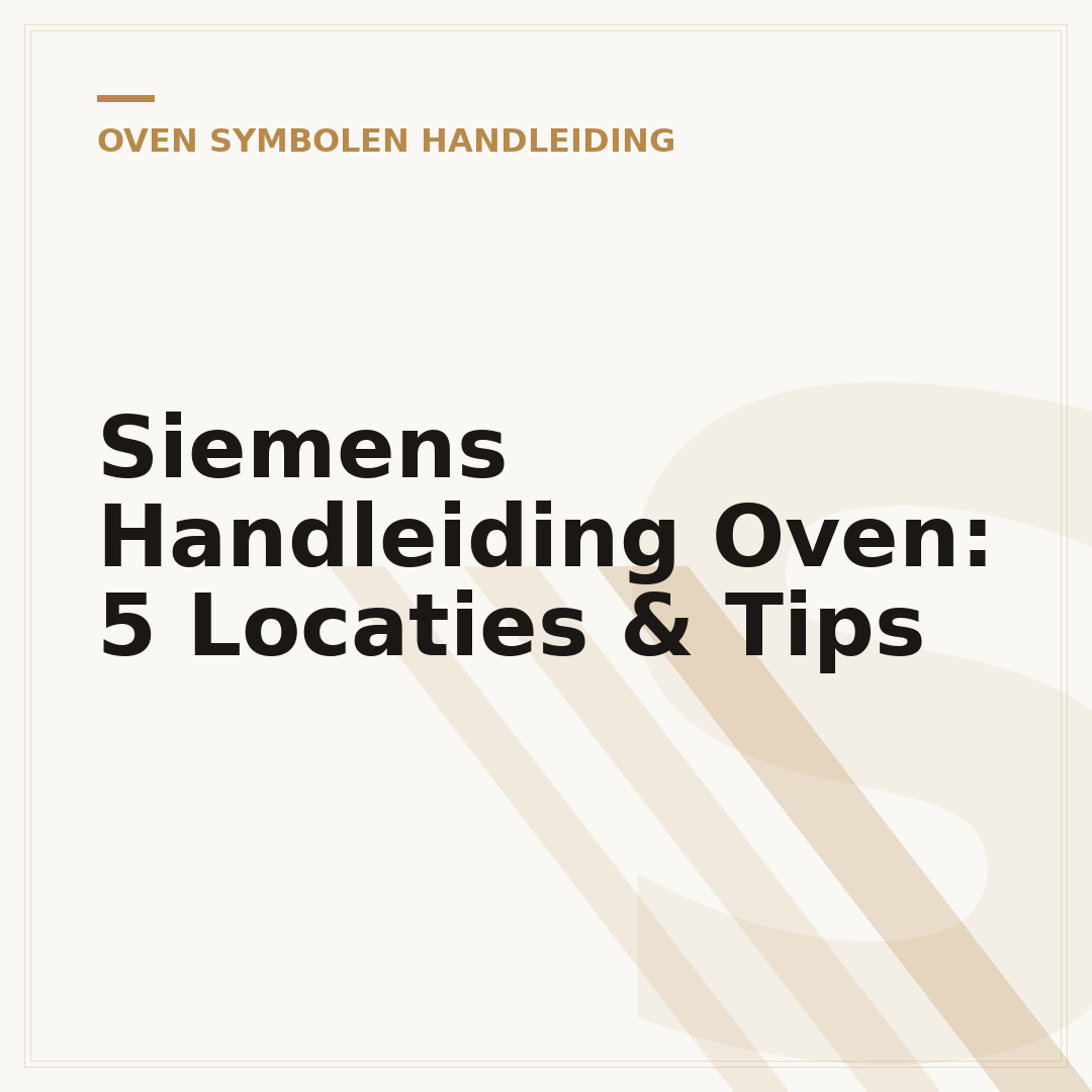 Siemens Handleiding Oven: 5 Locaties & Tips