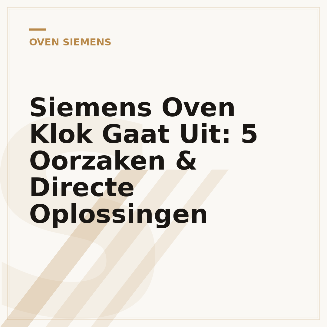Siemens Oven Klok Gaat Uit: 5 Oorzaken & Directe Oplossingen
