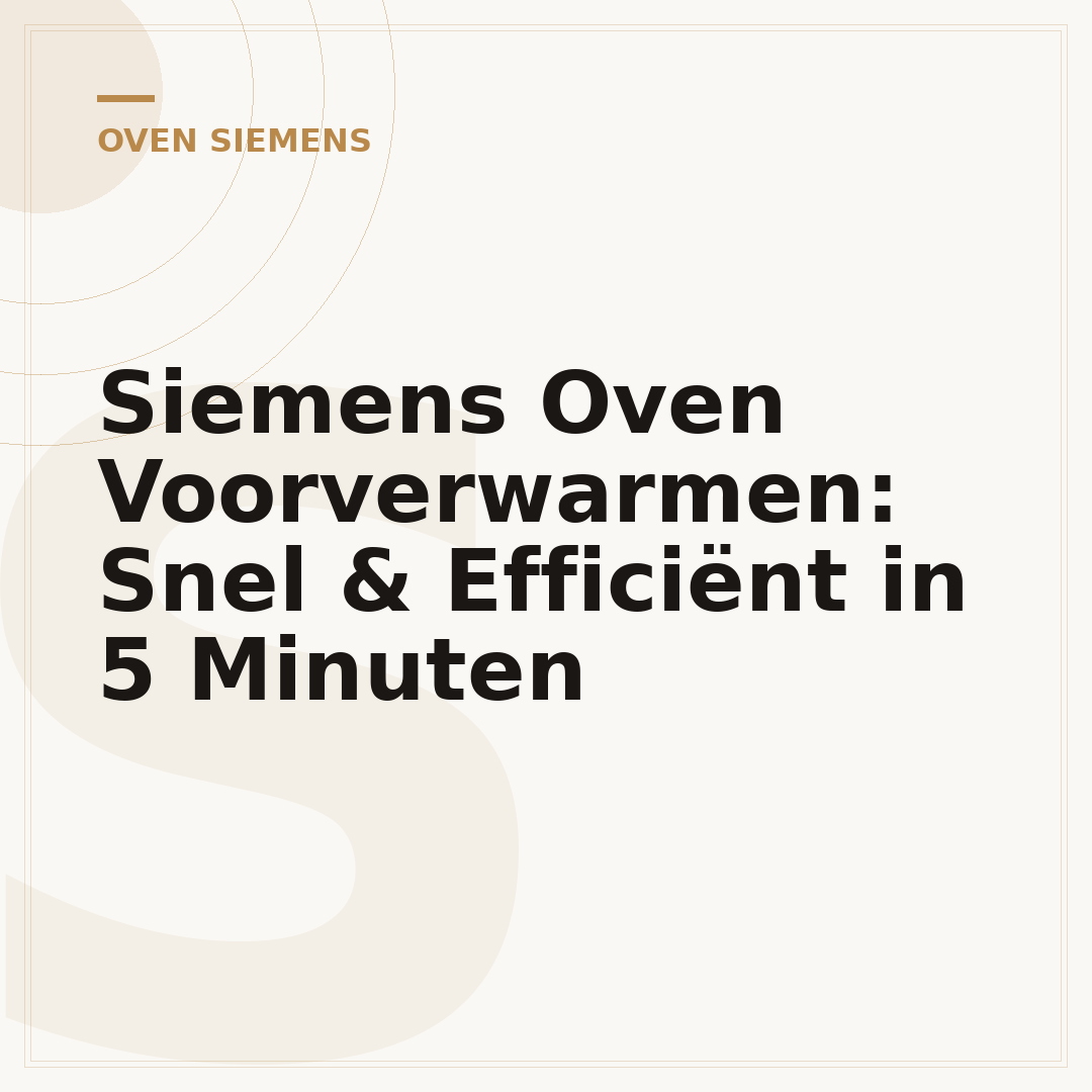 Siemens Oven Voorverwarmen: Snel & Efficiënt in 5 Minuten
