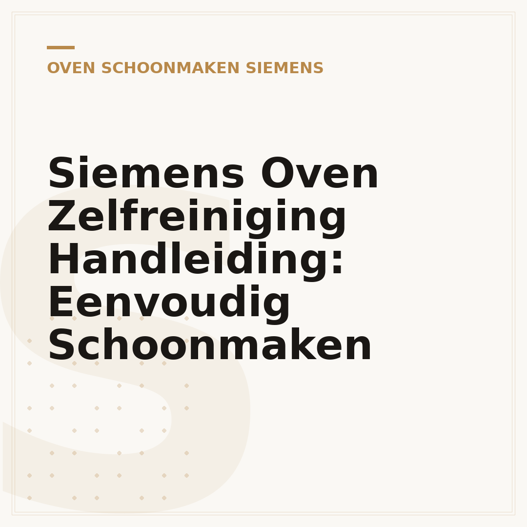 Siemens Oven Zelfreiniging Handleiding: Eenvoudig Schoonmaken