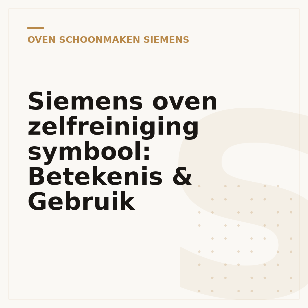 Siemens oven zelfreiniging symbool: Betekenis & Gebruik