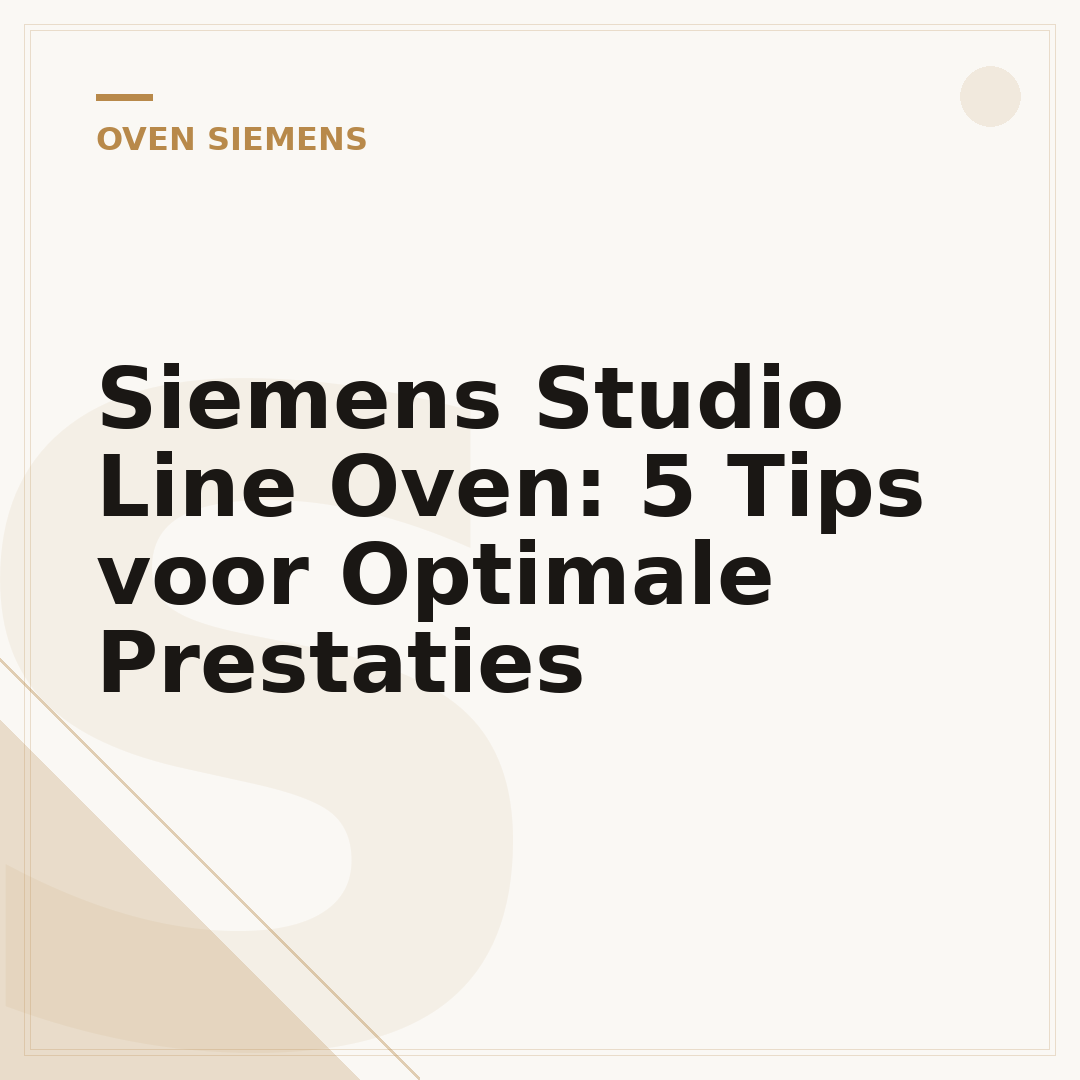Siemens Studio Line Oven: 5 Tips voor Optimale Prestaties