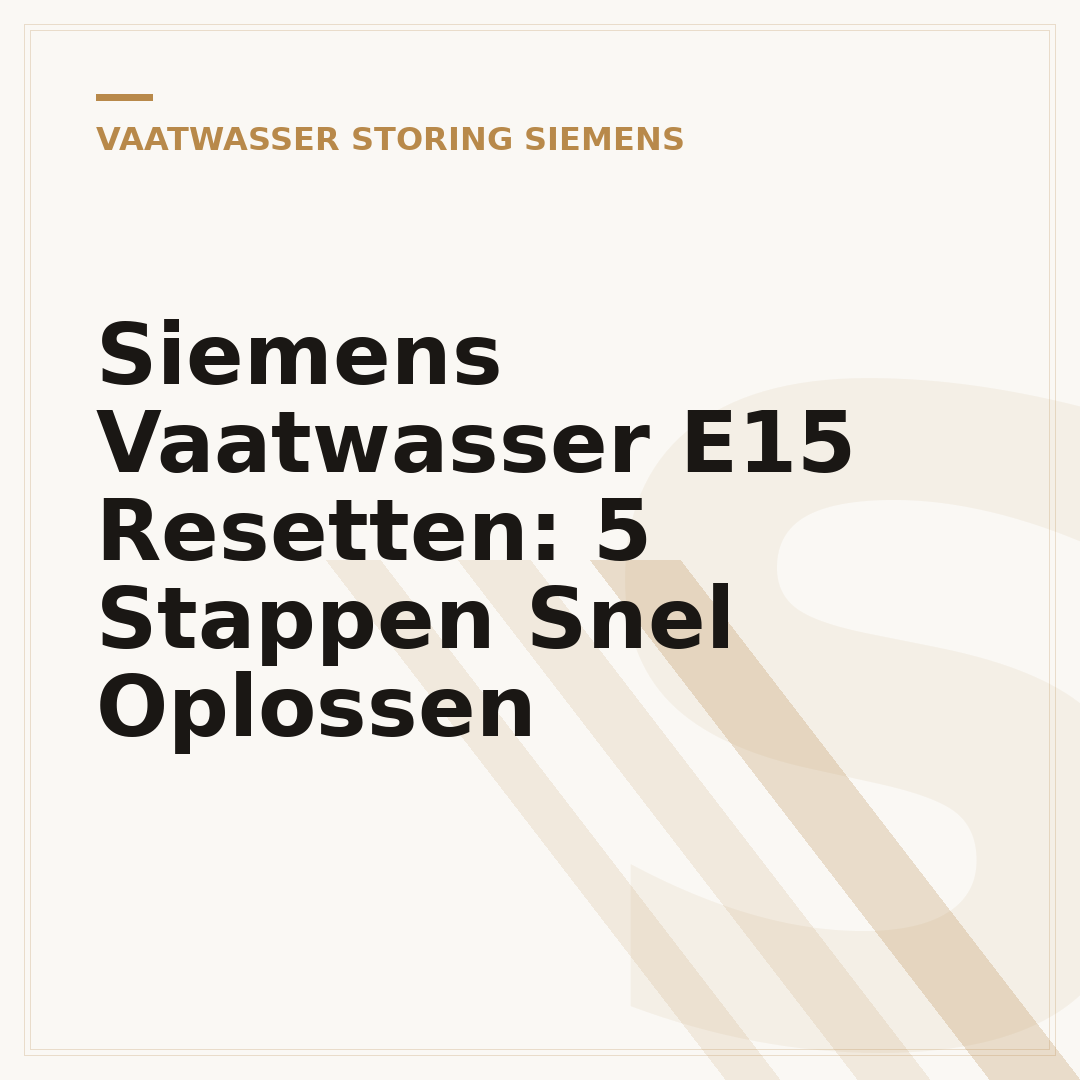 Siemens Vaatwasser E15 Resetten: 5 Stappen Snel Oplossen