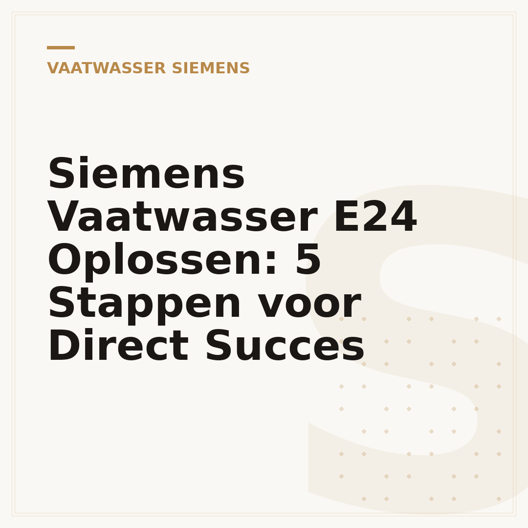 Siemens Vaatwasser E24 Oplossen: 5 Stappen voor Direct Succes
