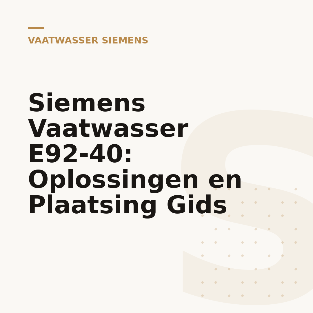 Siemens Vaatwasser E92-40: Oplossingen en Plaatsing Gids
