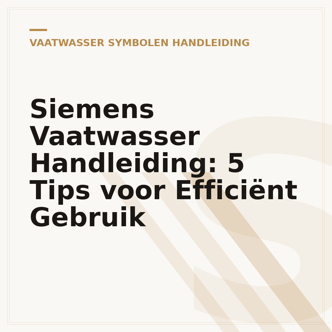 Siemens Vaatwasser Handleiding: 5 Tips voor Efficiënt Gebruik
