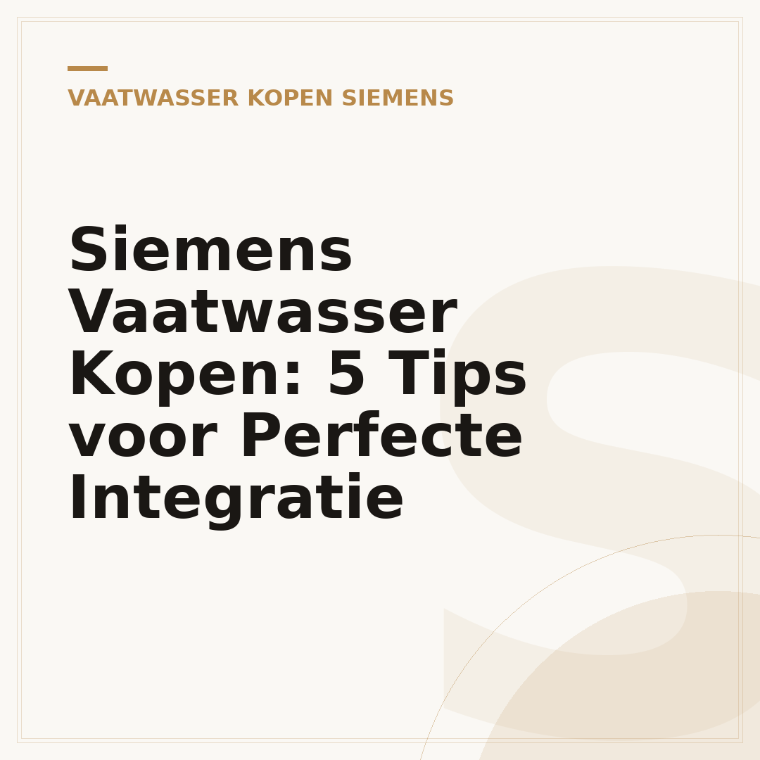 Siemens Vaatwasser Kopen: 5 Tips voor Perfecte Integratie