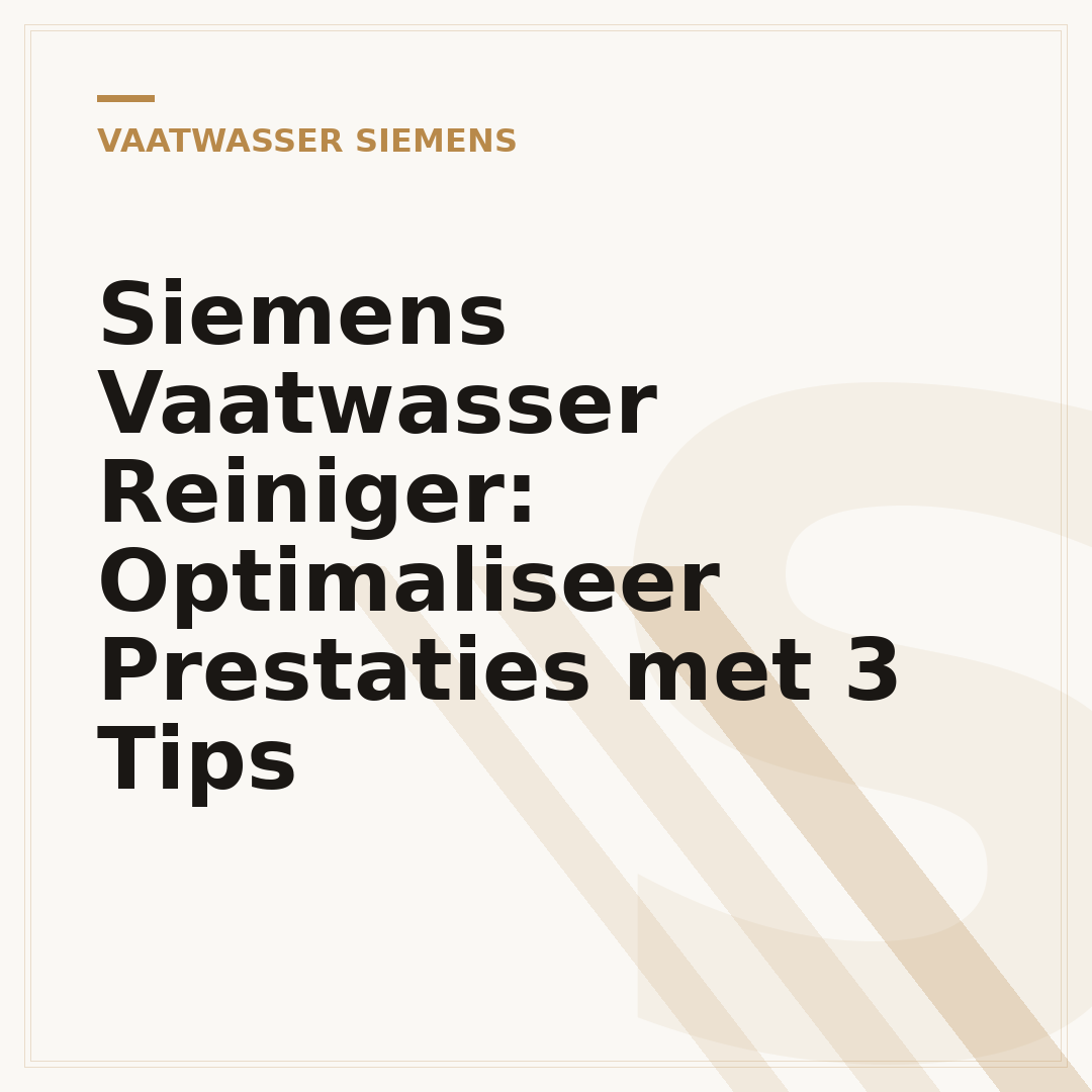 Siemens Vaatwasser Reiniger: Optimaliseer Prestaties met 3 Tips