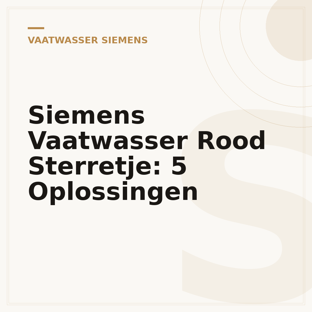 Siemens Vaatwasser Rood Sterretje: 5 Oplossingen