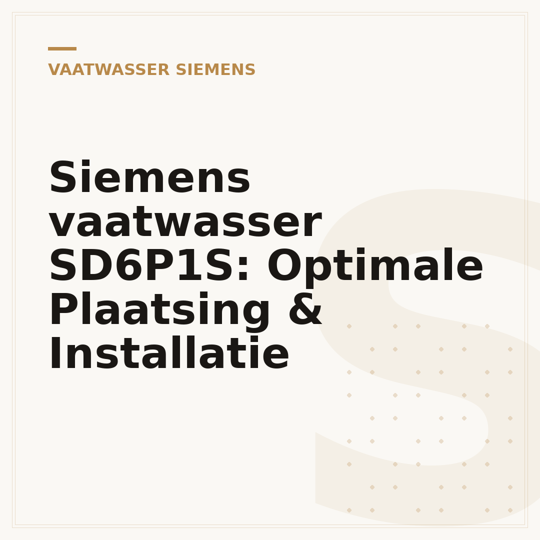 Siemens vaatwasser SD6P1S: Optimale Plaatsing & Installatie