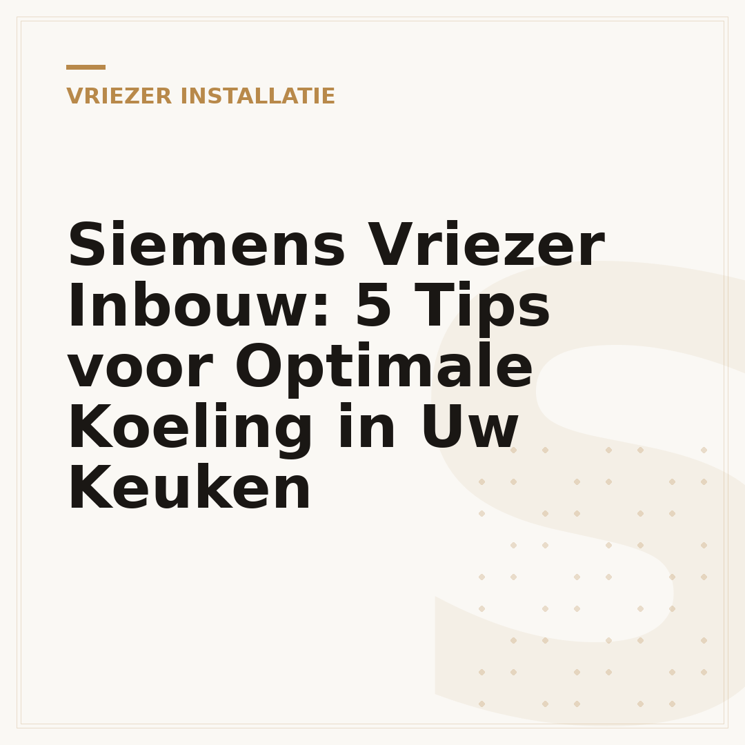 Siemens Vriezer Inbouw: 5 Tips voor Optimale Koeling in Uw Keuken