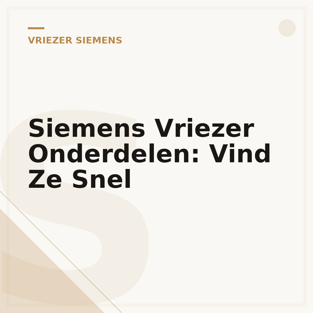 Siemens Vriezer Onderdelen: Vind Ze Snel