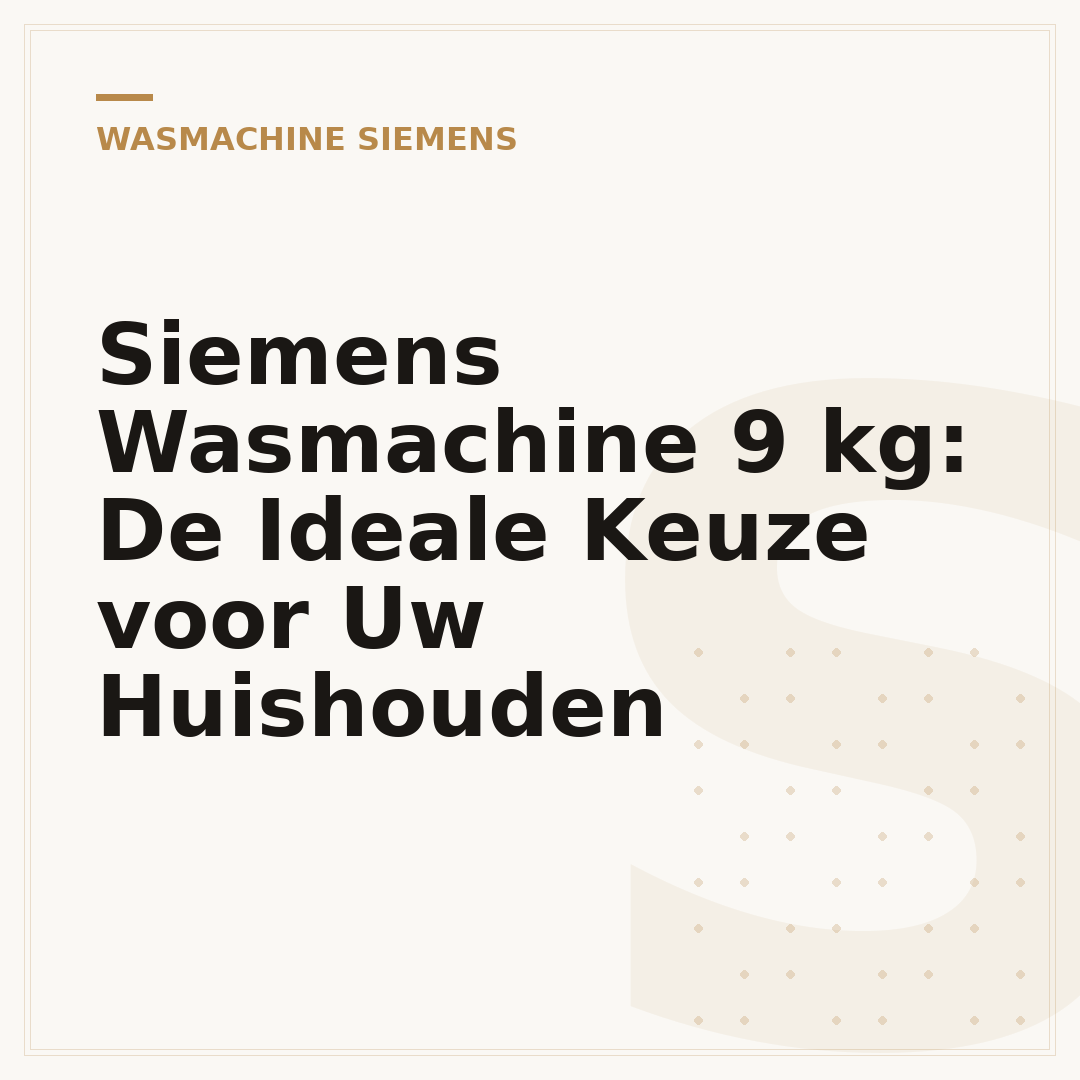 Siemens Wasmachine 9 kg: De Ideale Keuze voor Uw Huishouden
