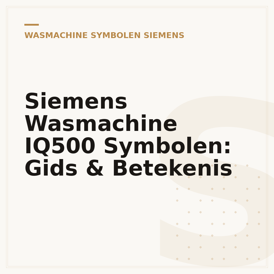 Siemens Wasmachine IQ500 Symbolen: Gids & Betekenis