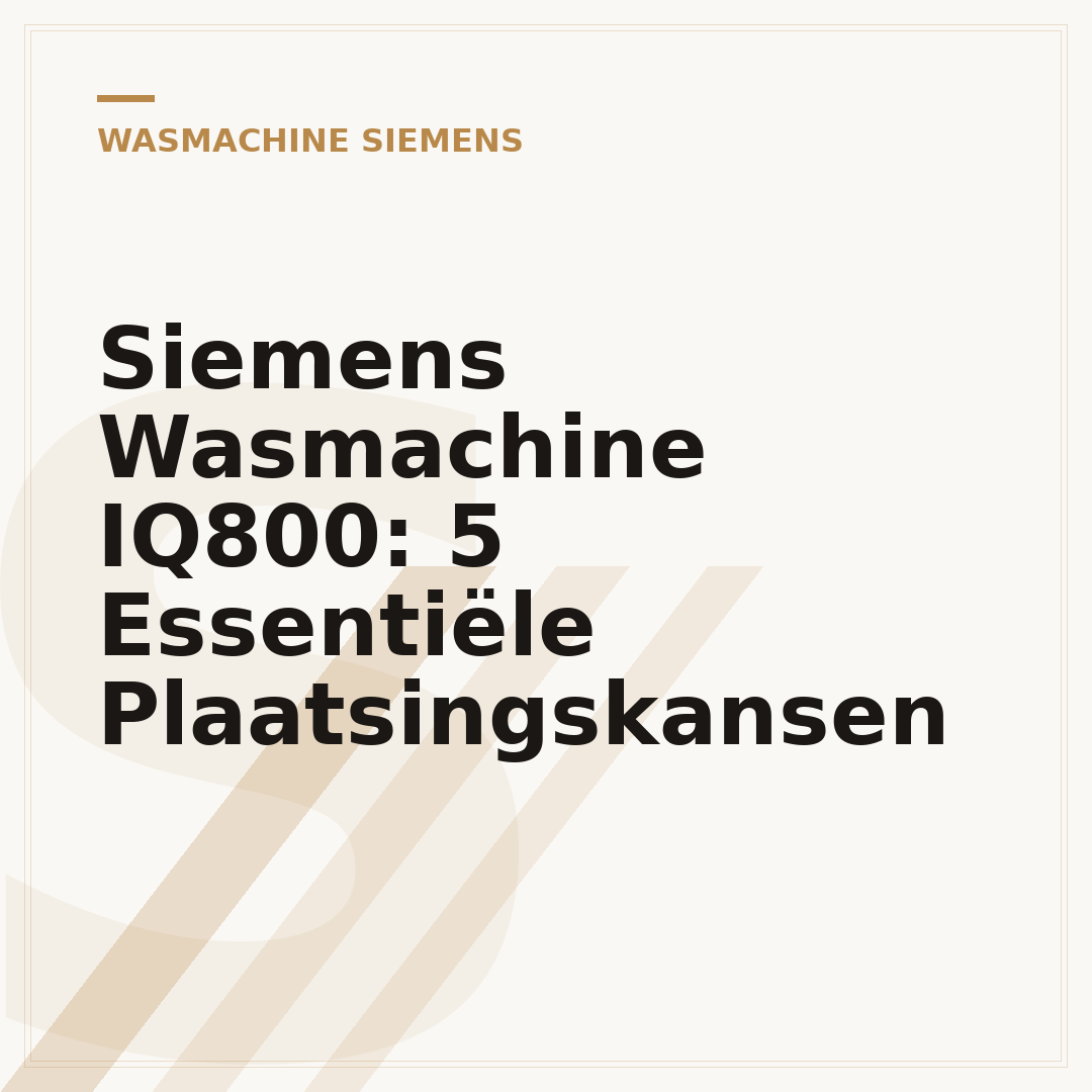 Siemens Wasmachine IQ800: 5 Essentiële Plaatsingskansen