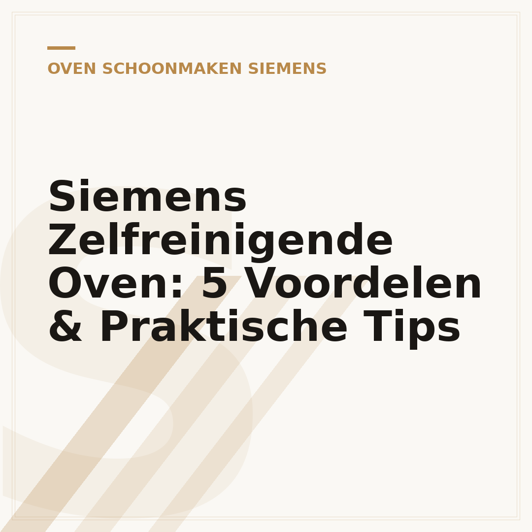 Siemens Zelfreinigende Oven: 5 Voordelen & Praktische Tips