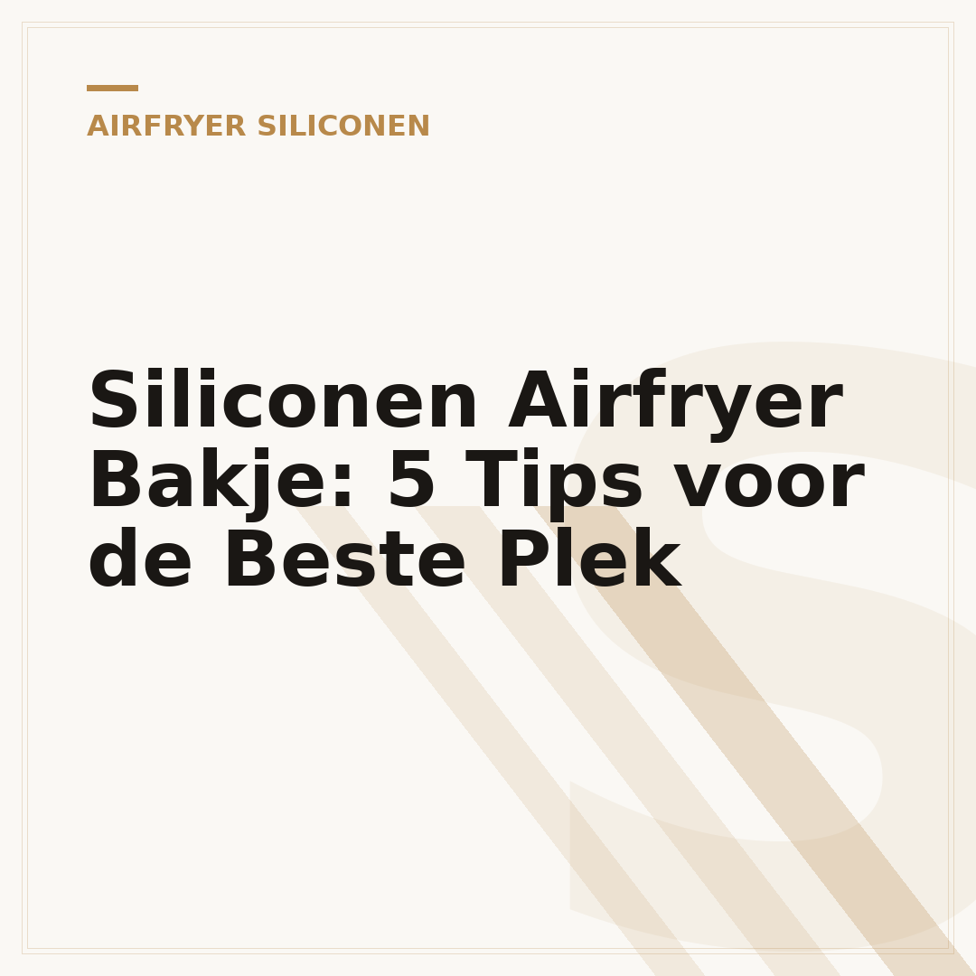 Siliconen Airfryer Bakje: 5 Tips voor de Beste Plek