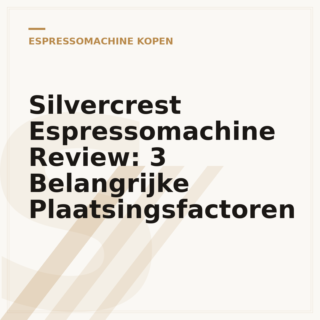 Silvercrest Espressomachine Review: 3 Belangrijke Plaatsingsfactoren