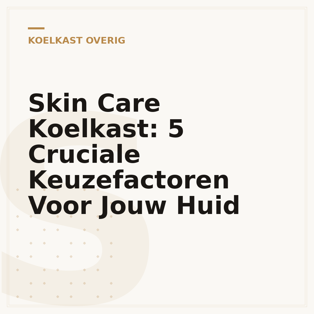 Skin Care Koelkast: 5 Cruciale Keuzefactoren Voor Jouw Huid
