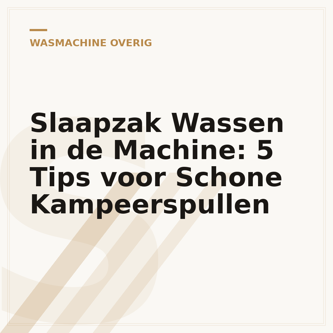 Slaapzak Wassen in de Machine: 5 Tips voor Schone Kampeerspullen