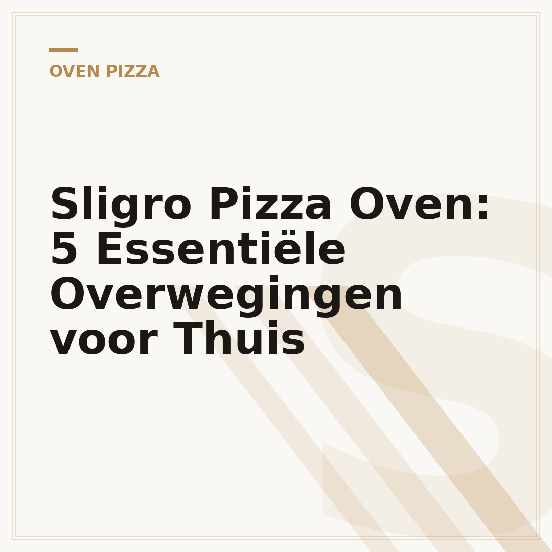 Sligro Pizza Oven: 5 Essentiële Overwegingen voor Thuis
