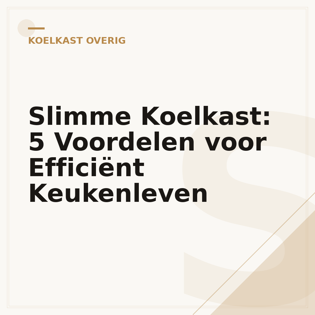Slimme Koelkast: 5 Voordelen voor Efficiënt Keukenleven