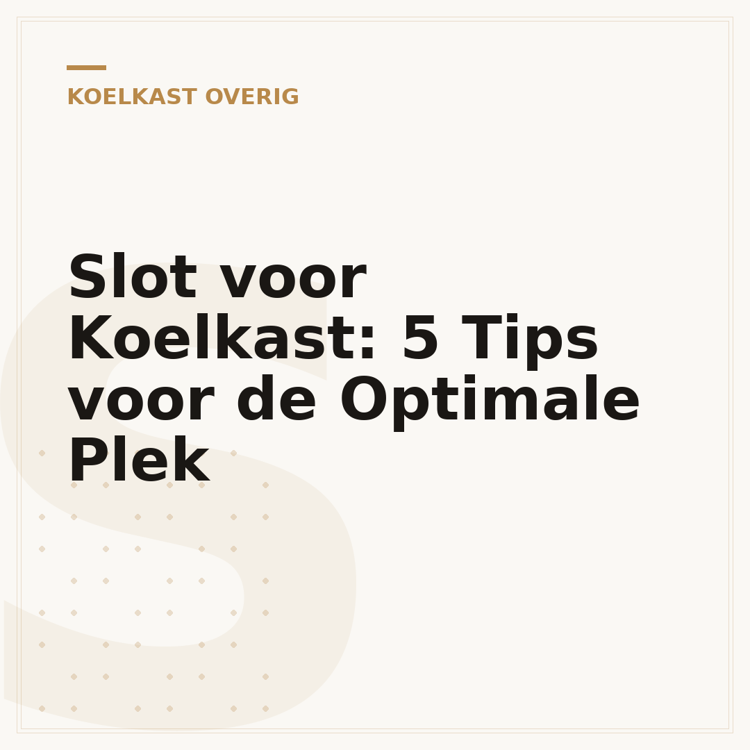Slot voor Koelkast: 5 Tips voor de Optimale Plek