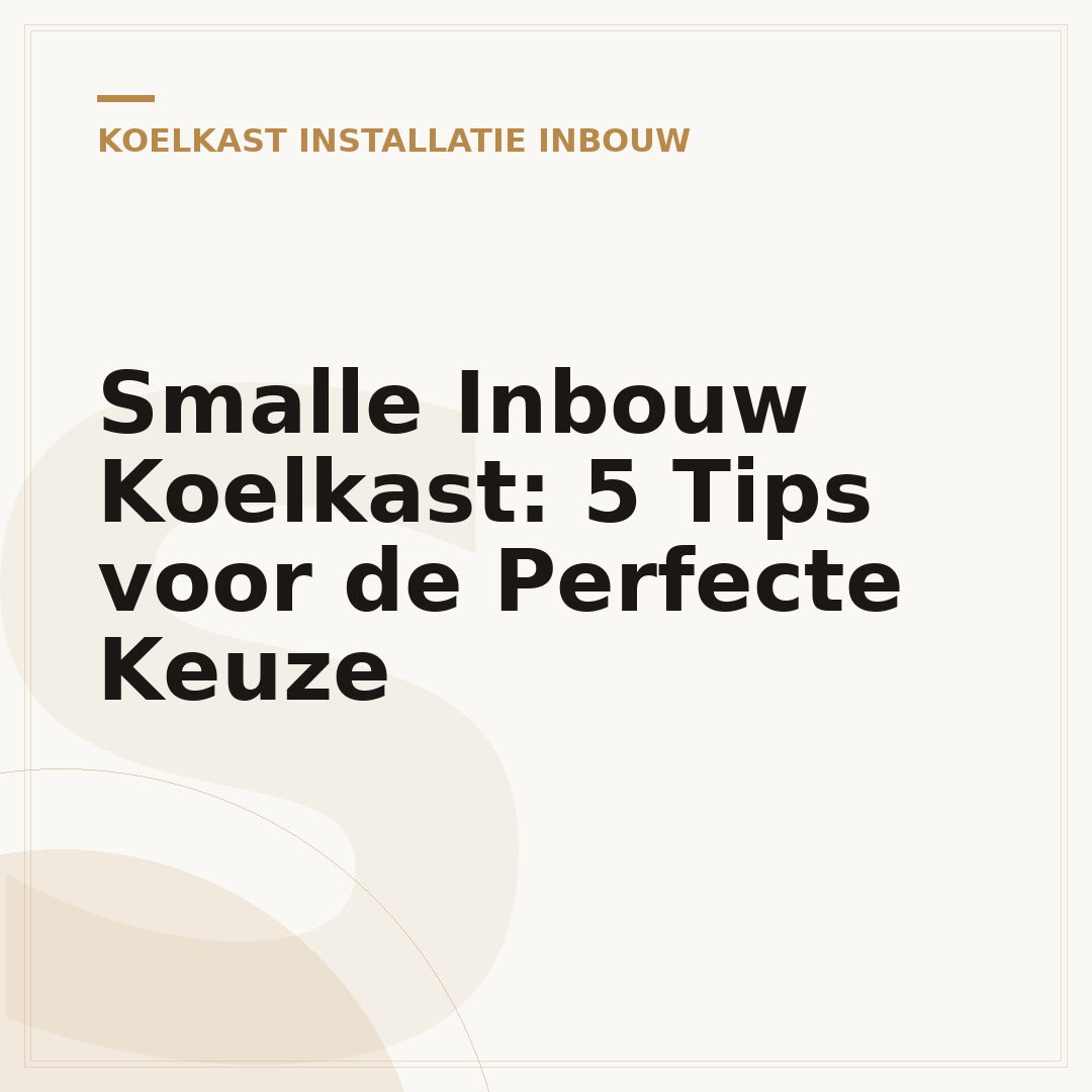 Smalle Inbouw Koelkast: 5 Tips voor de Perfecte Keuze