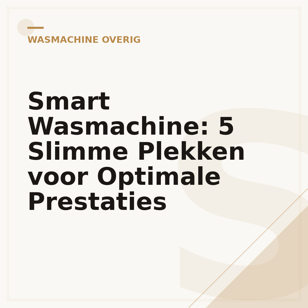 Smart Wasmachine: 5 Slimme Plekken voor Optimale Prestaties