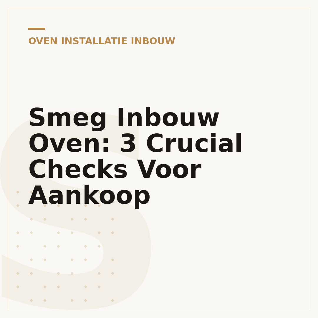 Smeg Inbouw Oven: 3 Crucial Checks Voor Aankoop