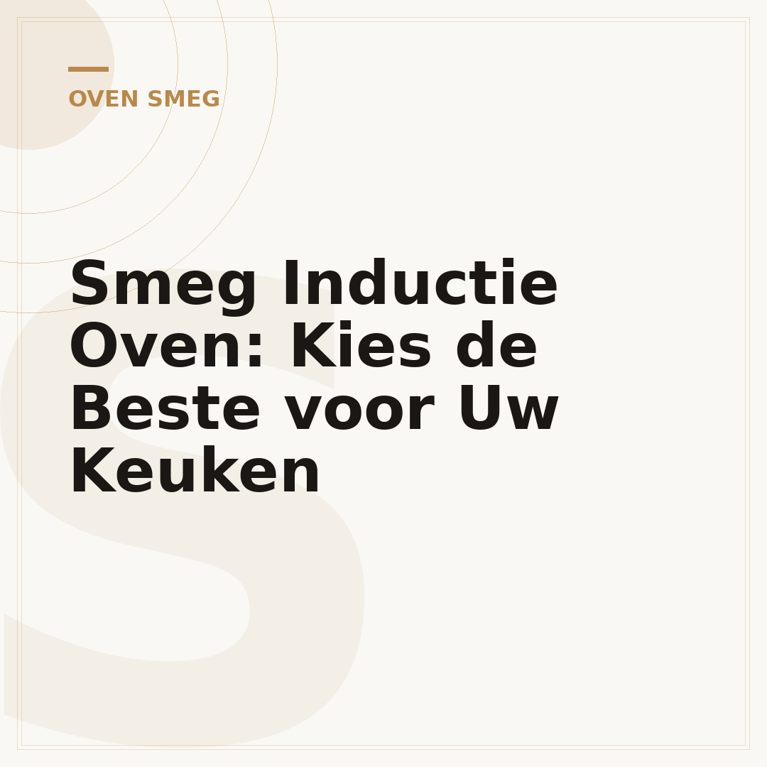 Smeg Inductie Oven: Kies de Beste voor Uw Keuken
