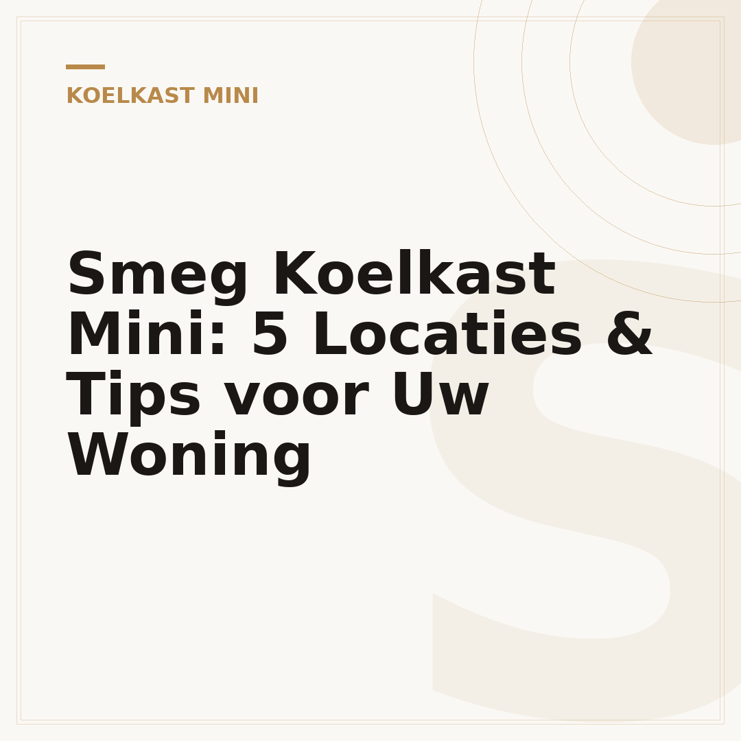 Smeg Koelkast Mini: 5 Locaties & Tips voor Uw Woning