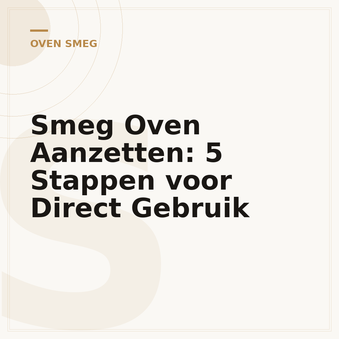 Smeg Oven Aanzetten: 5 Stappen voor Direct Gebruik