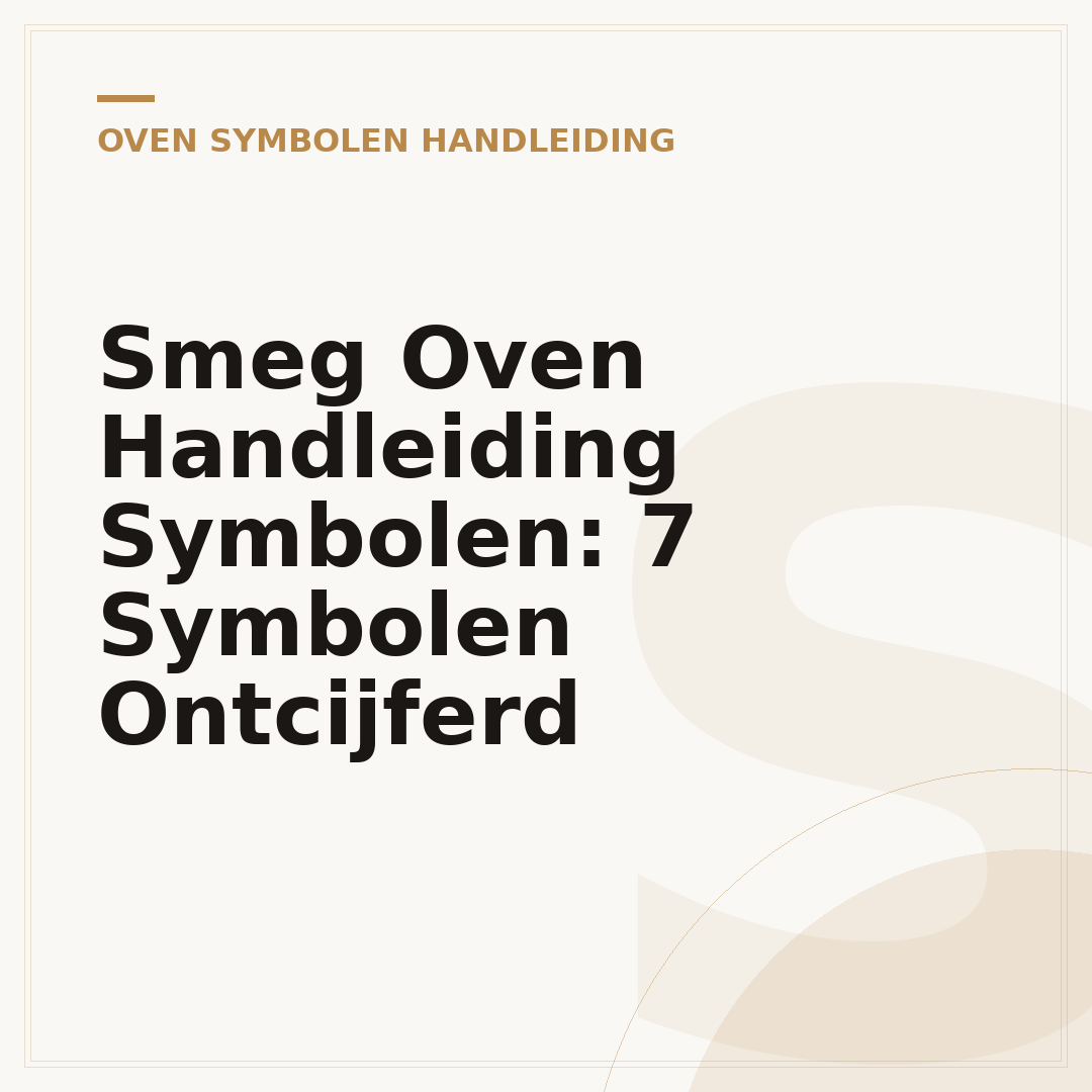 Smeg Oven Handleiding Symbolen: 7 Symbolen Ontcijferd