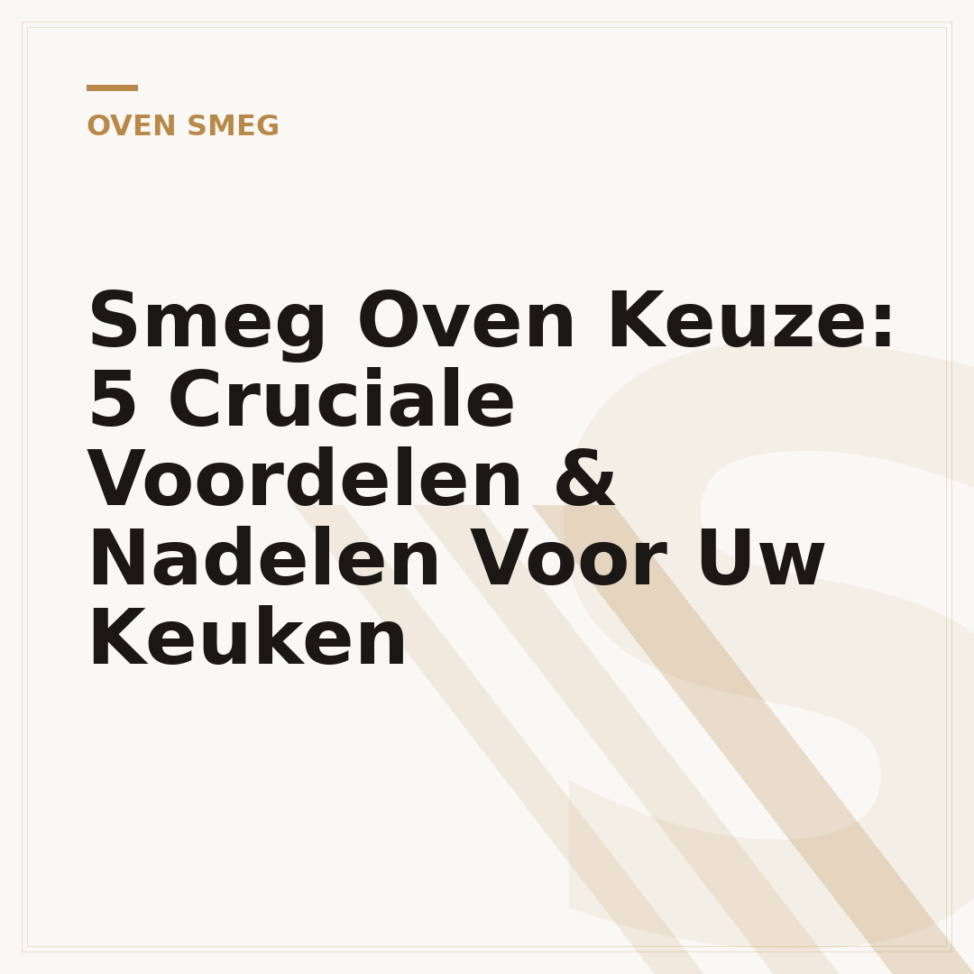 Smeg Oven Keuze: 5 Cruciale Voordelen & Nadelen Voor Uw Keuken