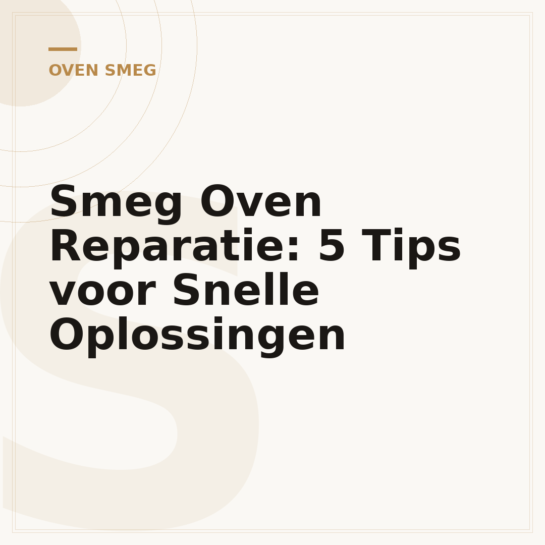 Smeg Oven Reparatie: 5 Tips voor Snelle Oplossingen