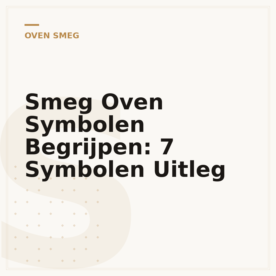 Smeg Oven Symbolen Begrijpen: 7 Symbolen Uitleg