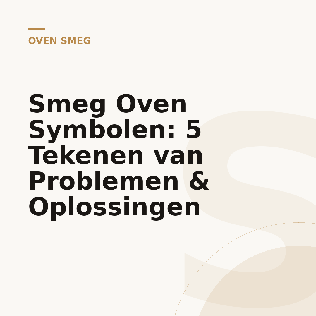 Smeg Oven Symbolen: 5 Tekenen van Problemen & Oplossingen