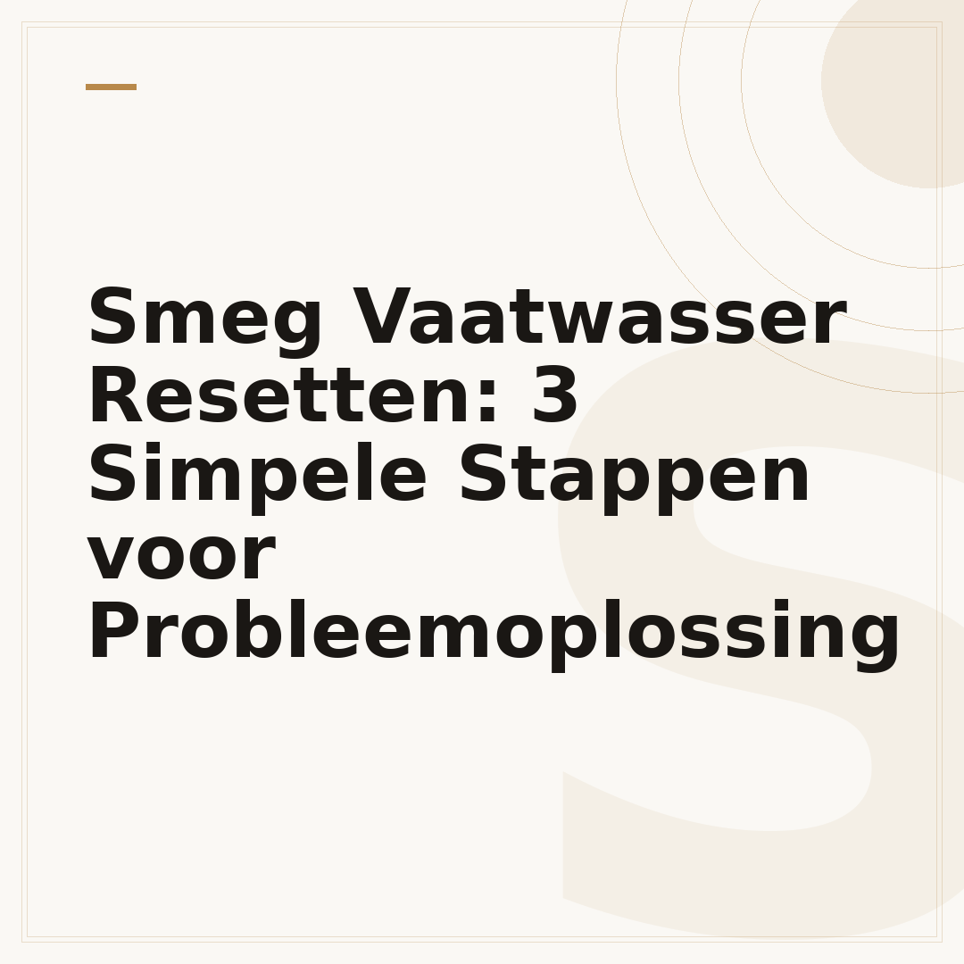 Smeg Vaatwasser Resetten: 3 Simpele Stappen voor Probleemoplossing
