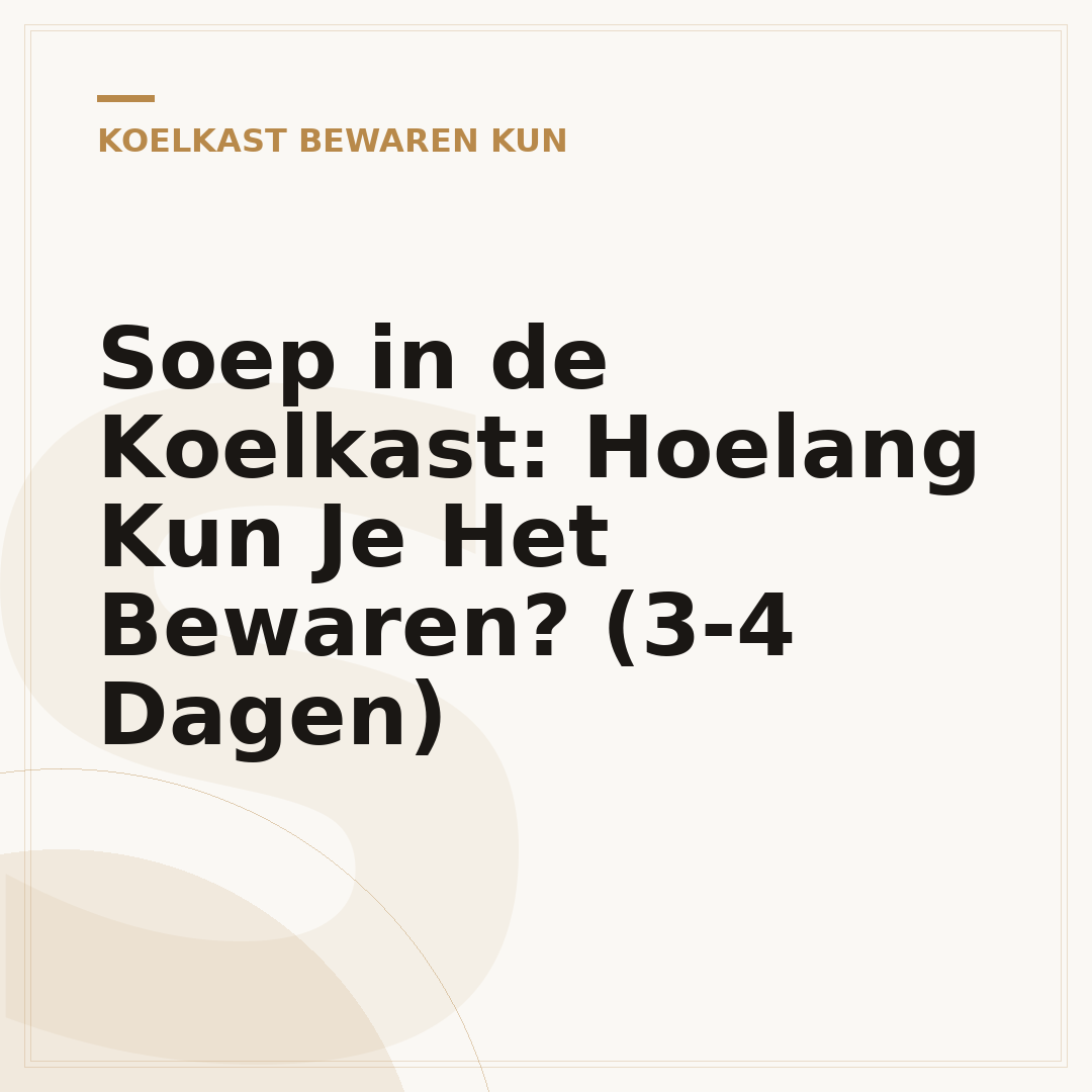 Soep in de Koelkast: Hoelang Kun Je Het Bewaren? (3-4 Dagen)