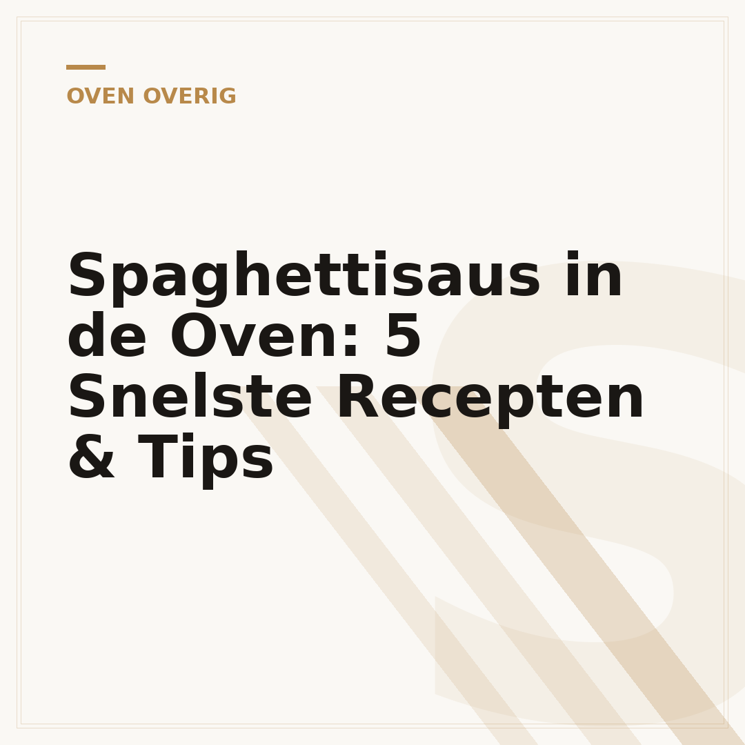 Spaghettisaus in de Oven: 5 Snelste Recepten & Tips