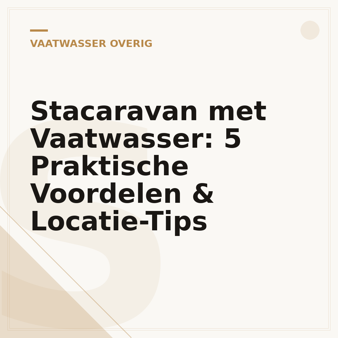 Stacaravan met Vaatwasser: 5 Praktische Voordelen & Locatie-Tips