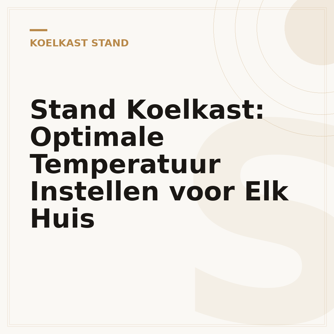 Stand Koelkast: Optimale Temperatuur Instellen voor Elk Huis