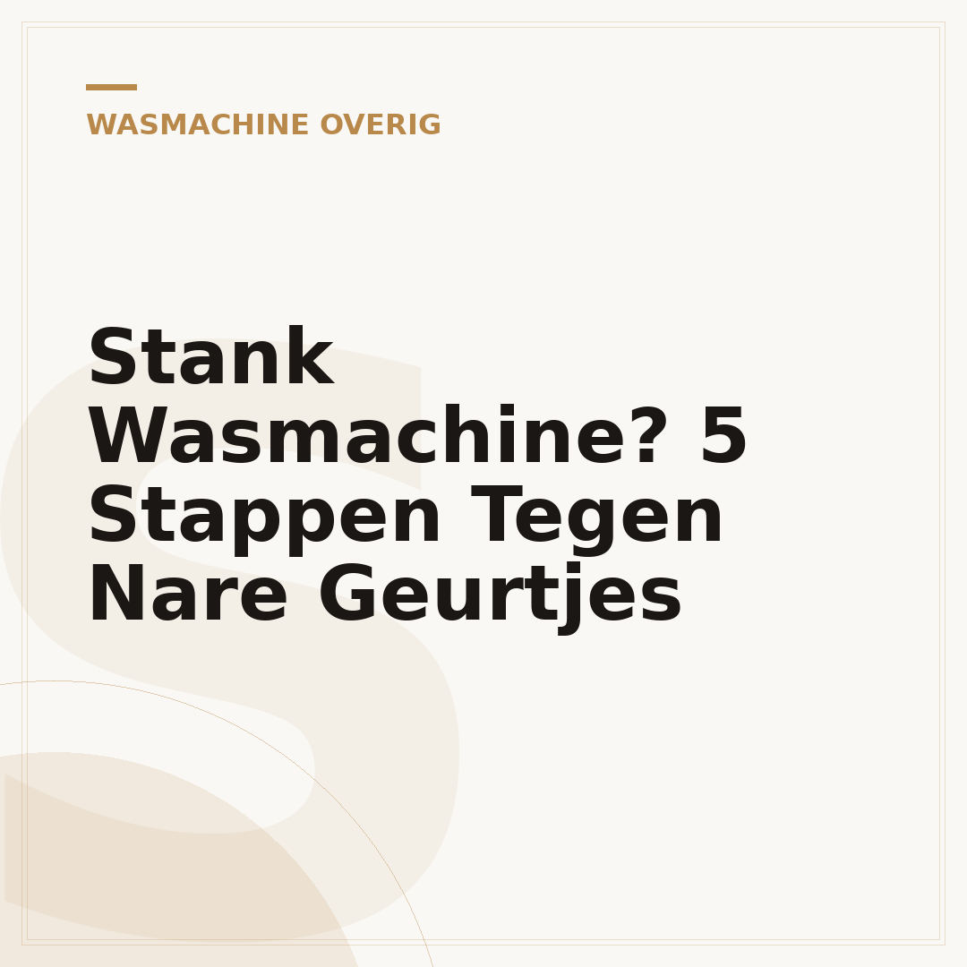 Stank Wasmachine? 5 Stappen Tegen Nare Geurtjes